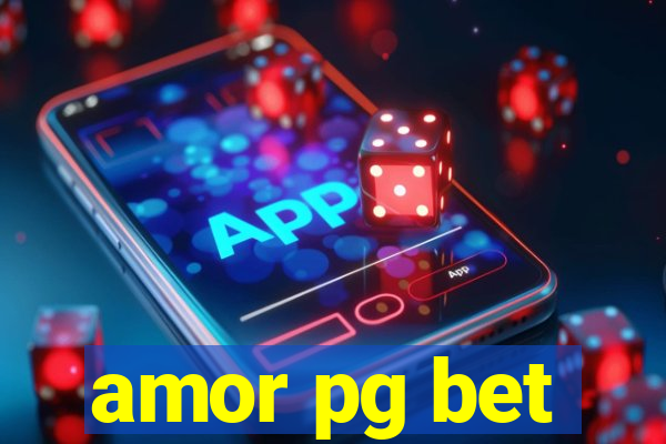 amor pg bet